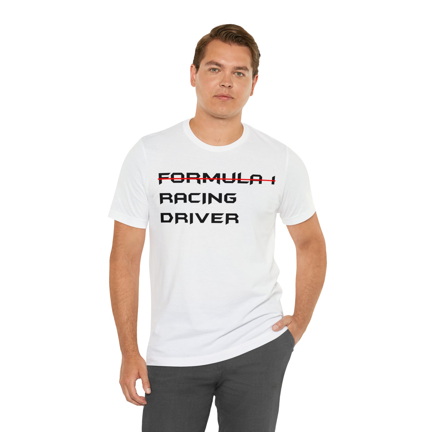 Non Formula 1 Racing Driver T-Shirt