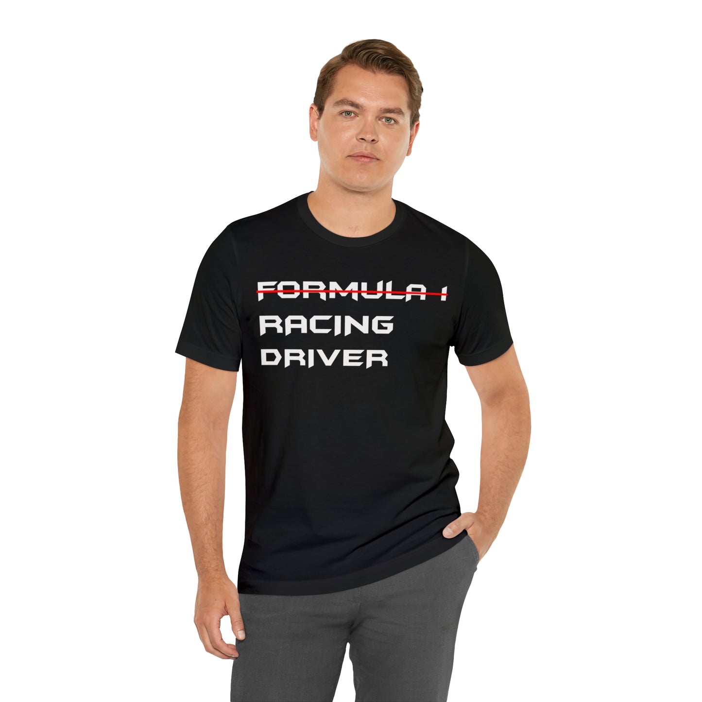 Non Formula 1 Racing Driver T-Shirt